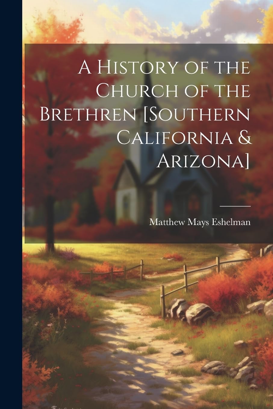 A History of the Church of the Brethren Politics & History