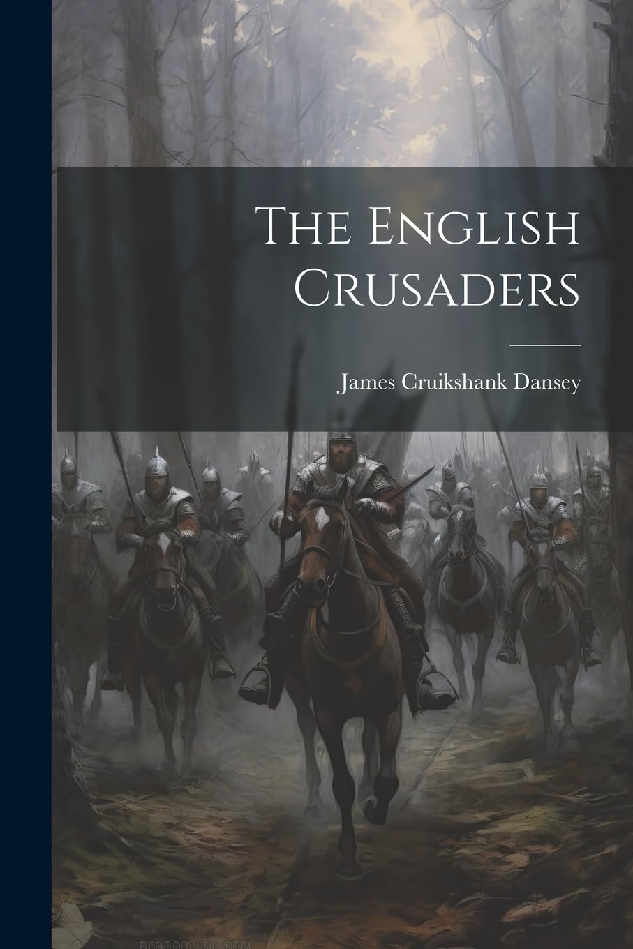 The English Crusaders Politics & History