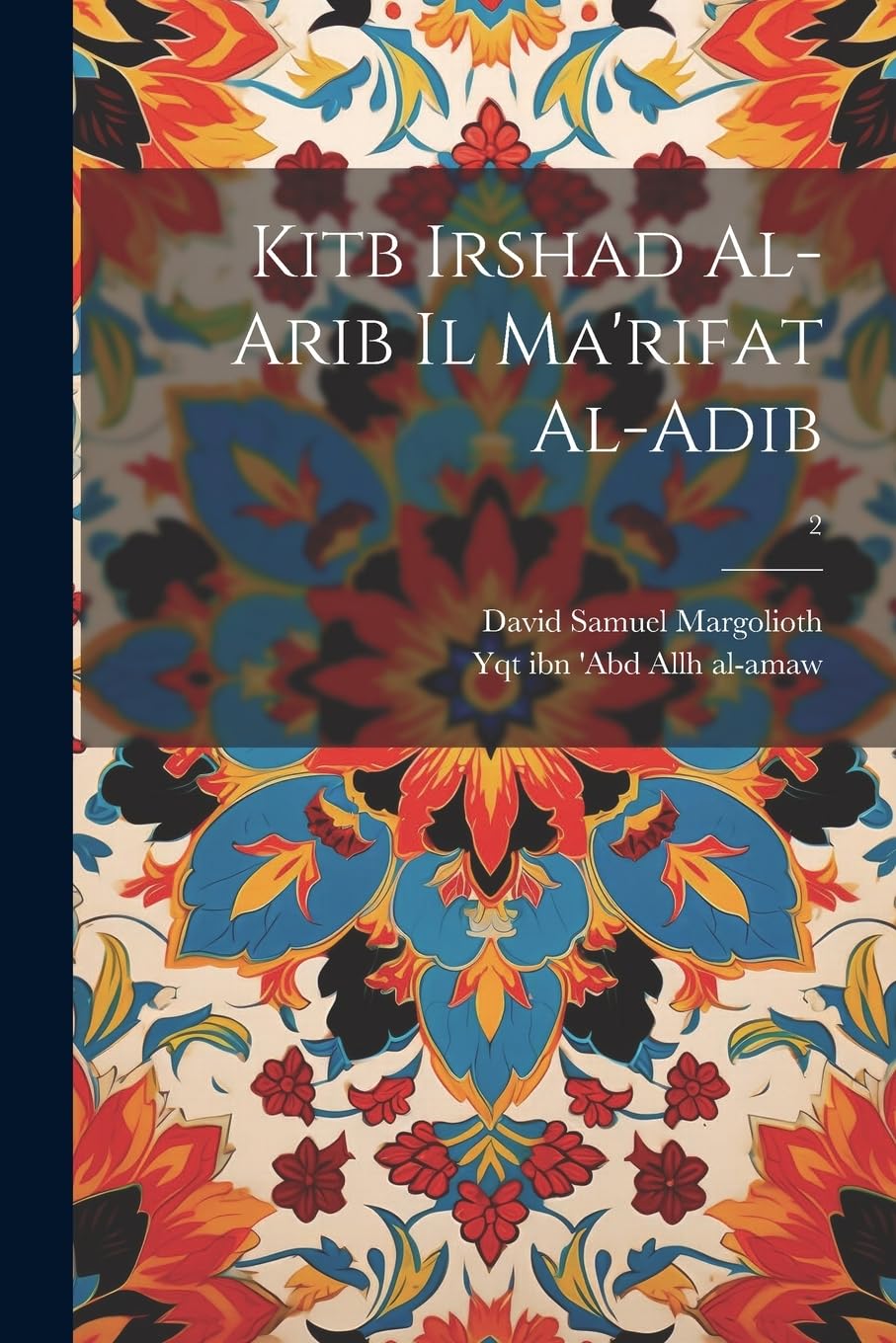 Kitb irshad al-arib il ma'rifat al-adib; 2 Contemporary literature