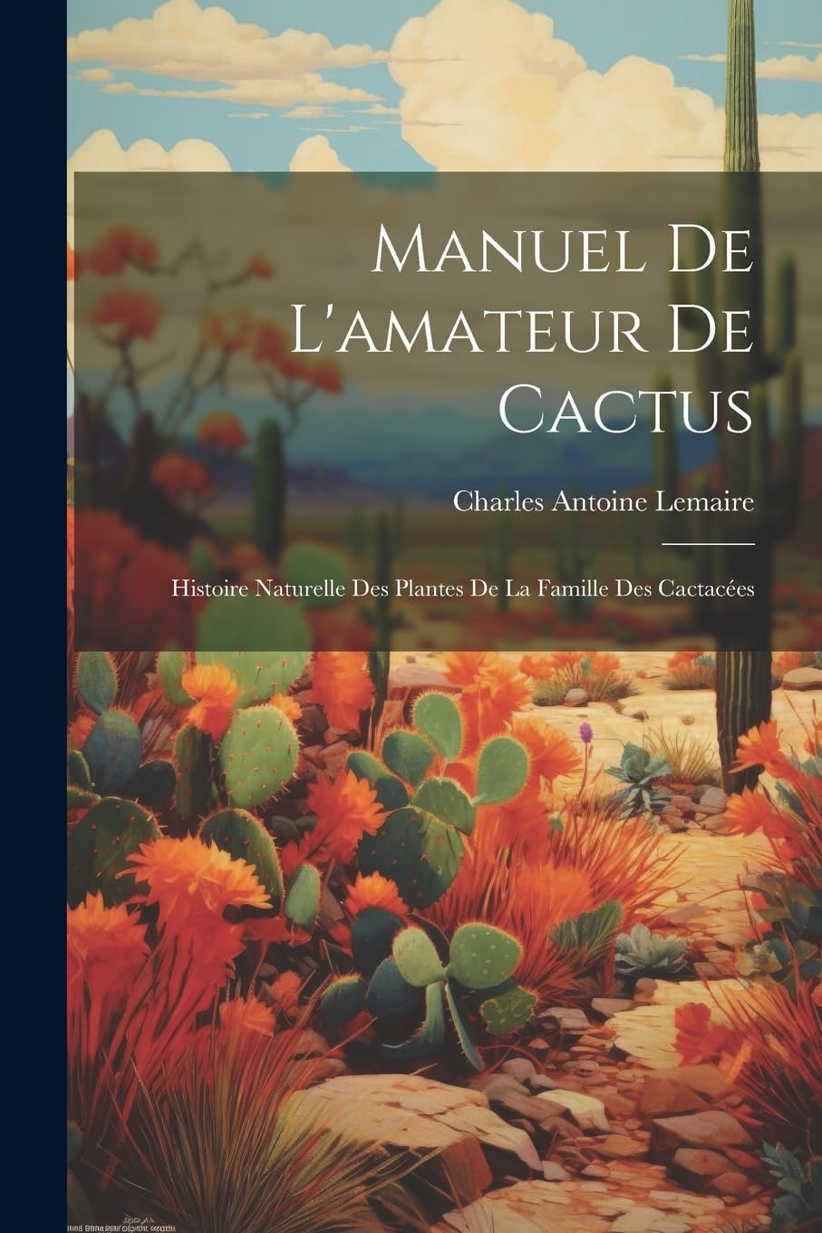 Manuel de l'amateur de cactus; histoire naturelle des plantes de la famille des cactacées Mathematics