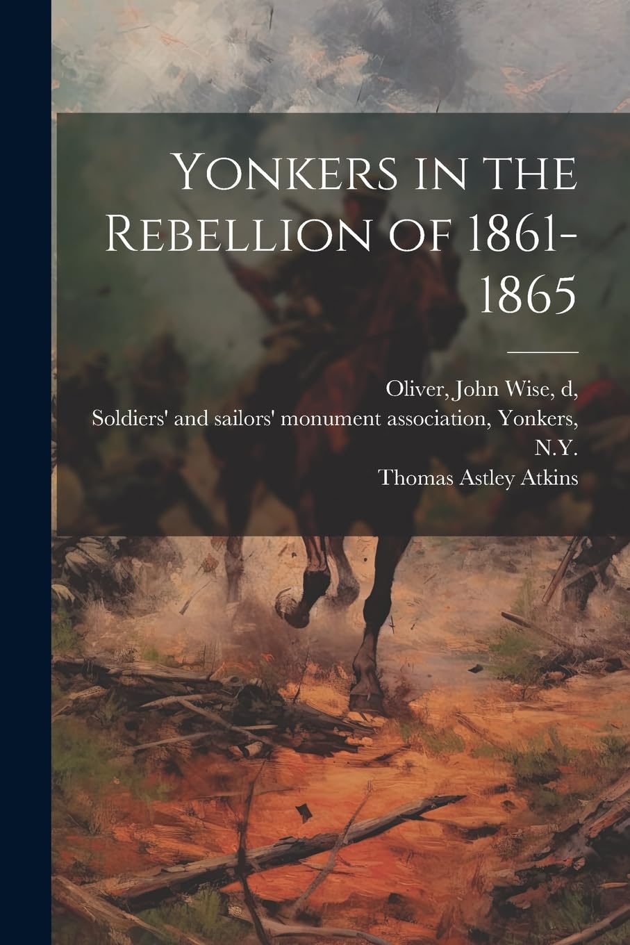 Yonkers in the Rebellion of 1861-1865 Politics & History
