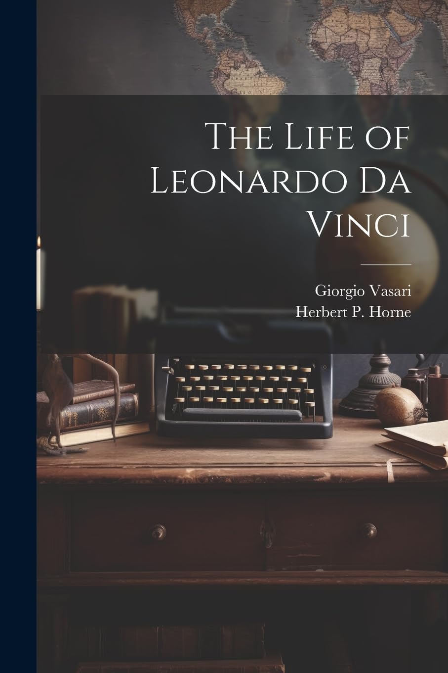 The Life of Leonardo Da Vinci Art & Literature