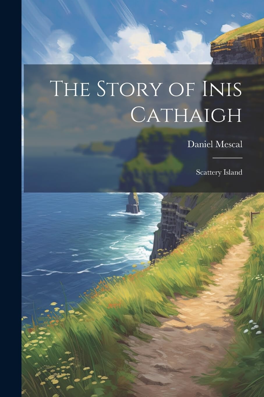 The Story of Inis Cathaigh: Scattery Island Books