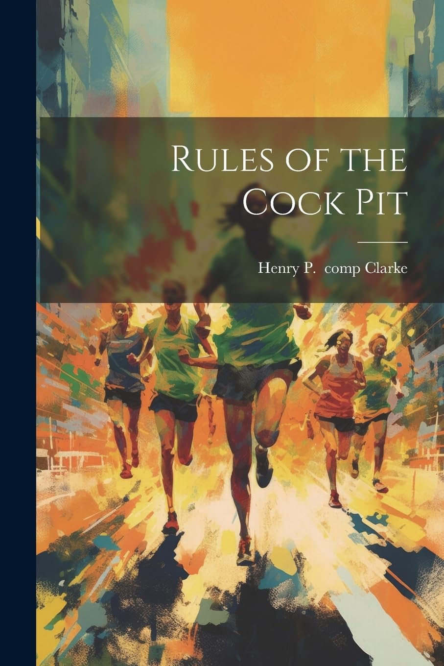 Rules of the Cock Pit Politics & History