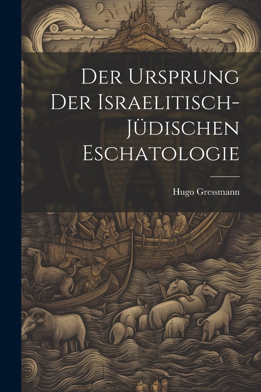 Der Ursprung der israelitisch-jüdischen Eschatologie Politics & History