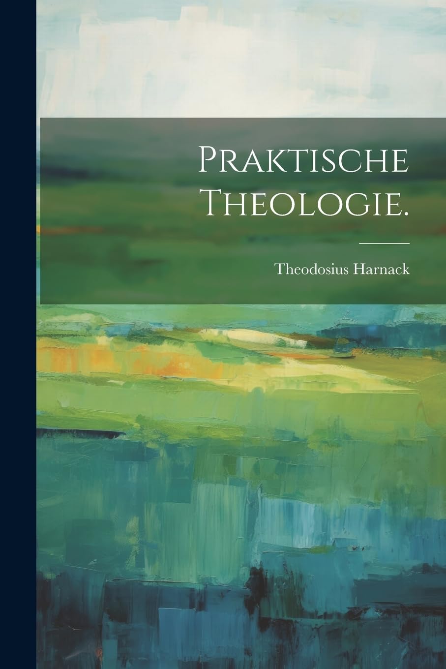 Praktische Theologie. Politics & History