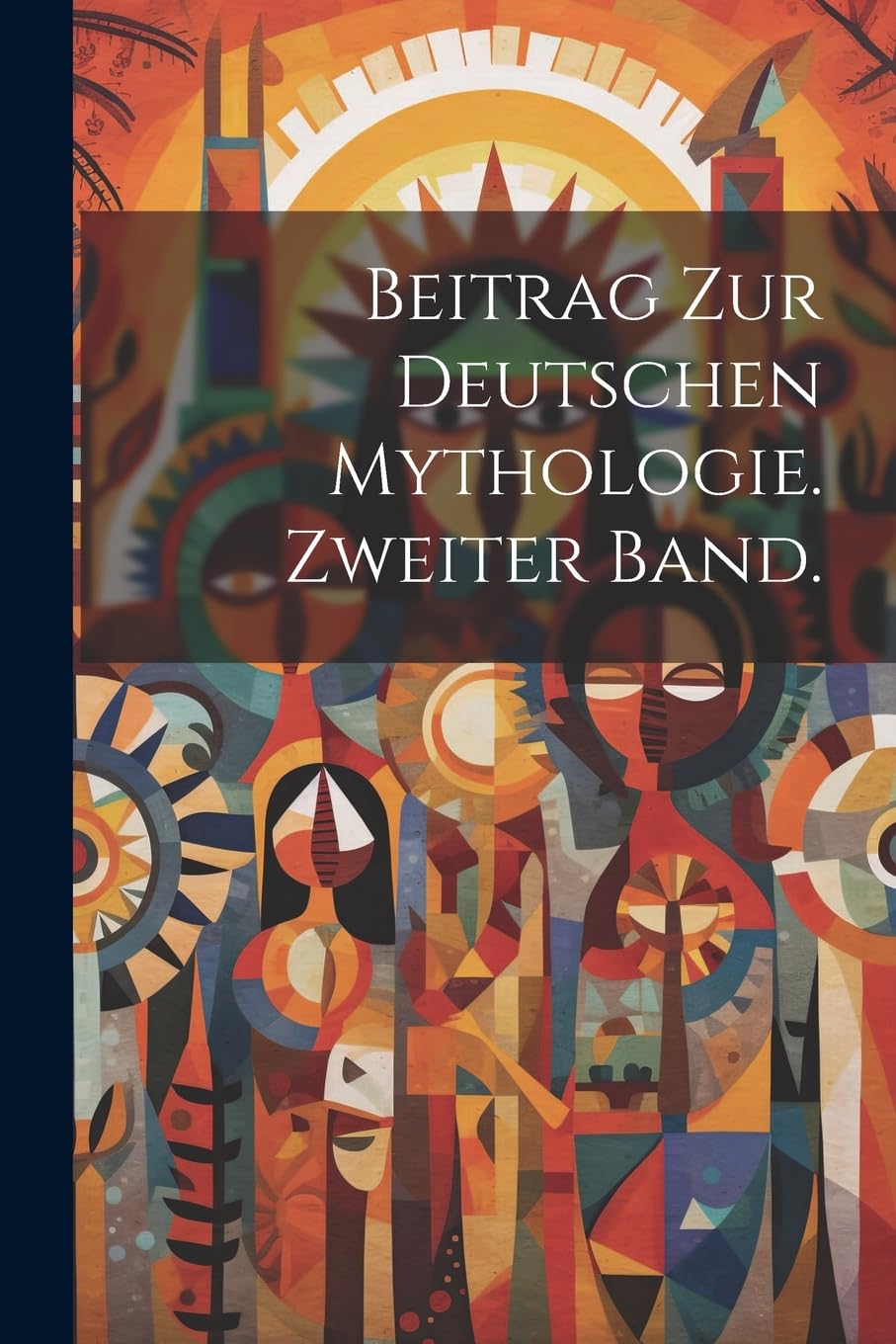 Beitrag zur deutschen Mythologie. Zweiter Band. Books