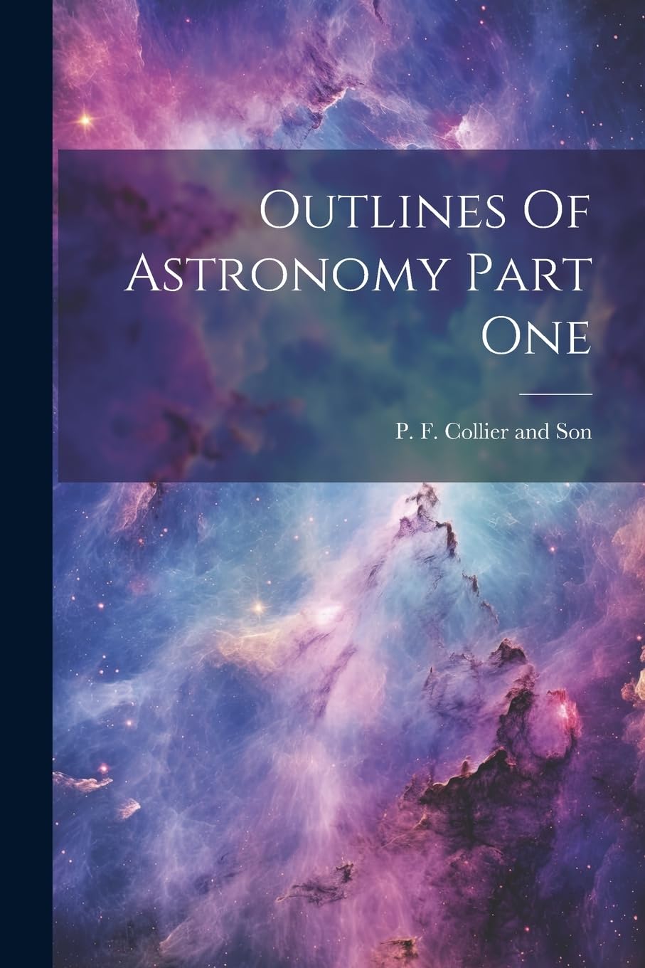 Outlines Of Astronomy Part One Natural Sciences