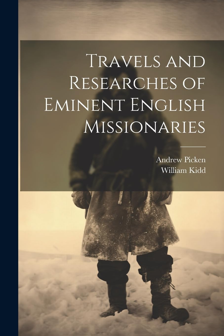 Travels and Researches of Eminent English Missionaries Geology & Geography