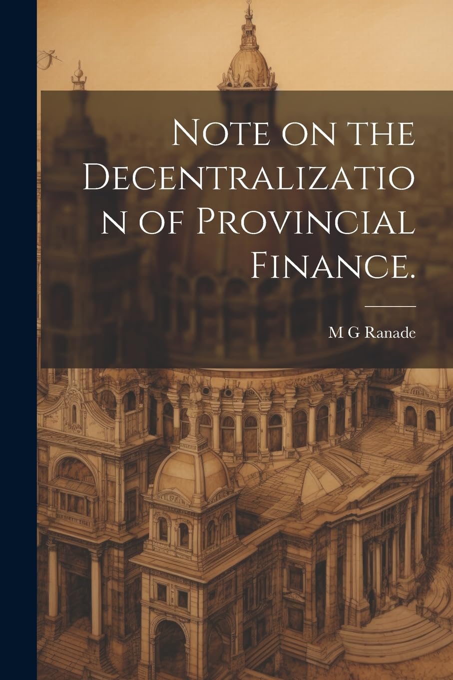 Note on the Decentralization of Provincial Finance. Business, Finance & Career