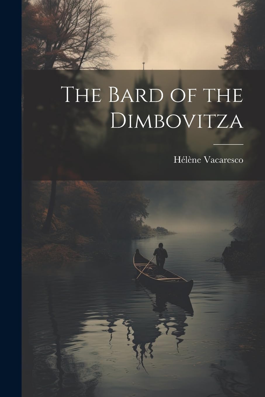The Bard of the Dimbovitza Poetry