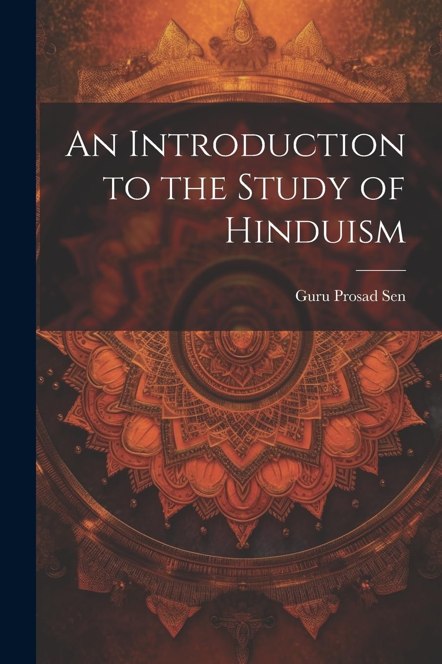 An Introduction to the Study of Hinduism Politics & History