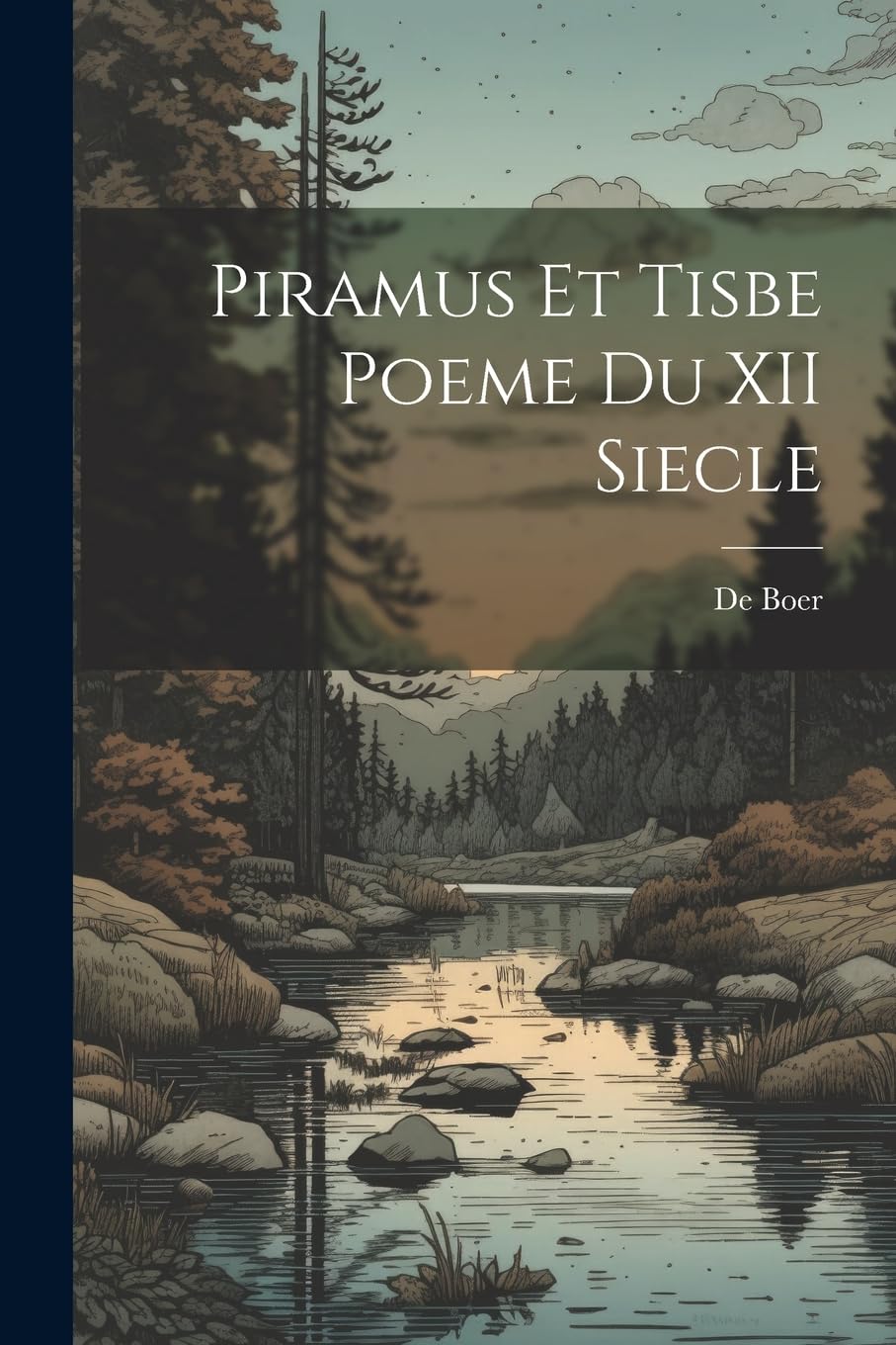 Piramus Et Tisbe Poeme Du XII Siecle Poetry