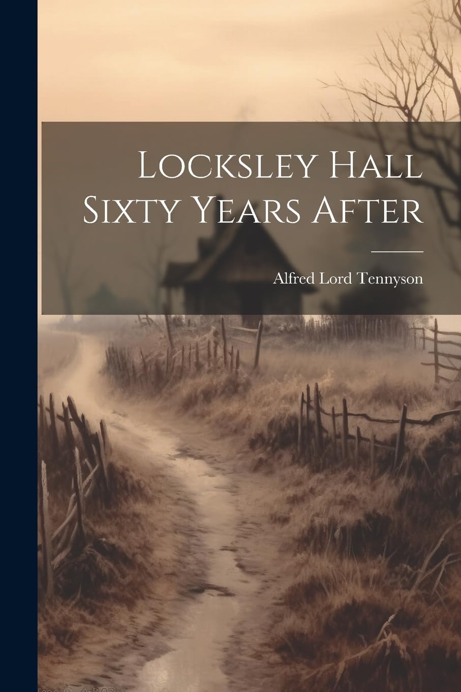 Locksley Hall Sixty Years After Poetry