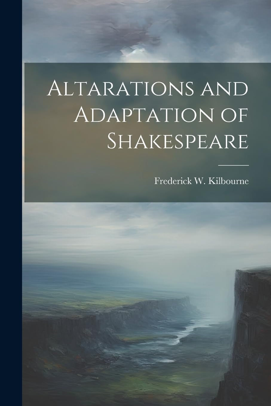 Altarations and Adaptation of Shakespeare Contemporary literature