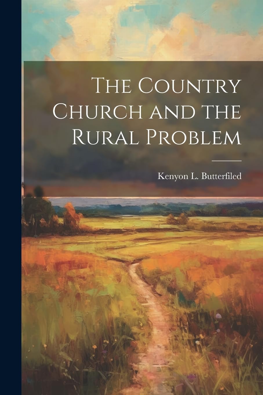 The Country Church and the Rural Problem Social Sciences