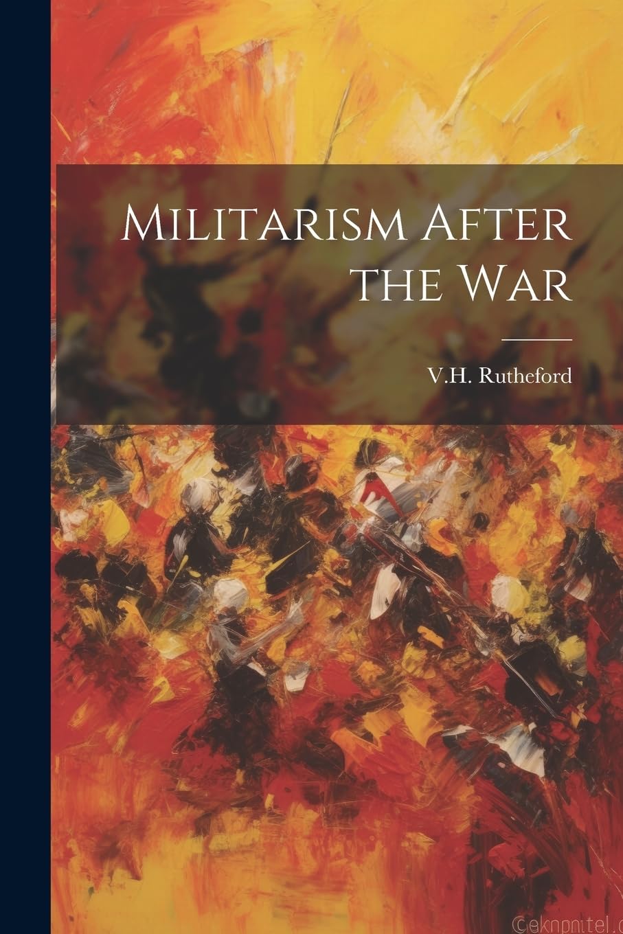 Militarism After the War Politics & History