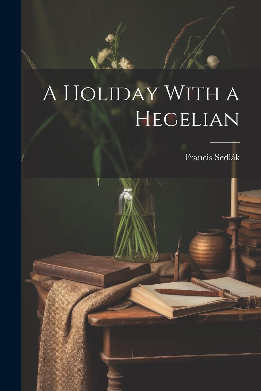 A Holiday With a Hegelian Contemporary literature