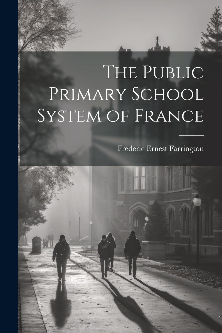 The Public Primary School System of France Education & Training