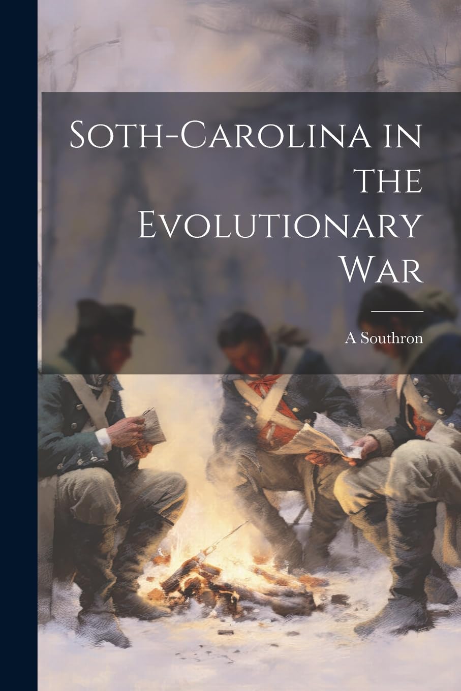 Product Image: Soth-Carolina in the Evolutionary War