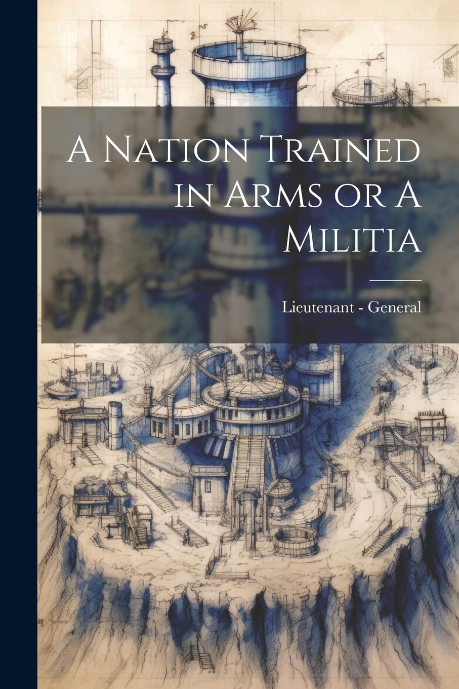 A Nation Trained in Arms or A Militia Social Sciences