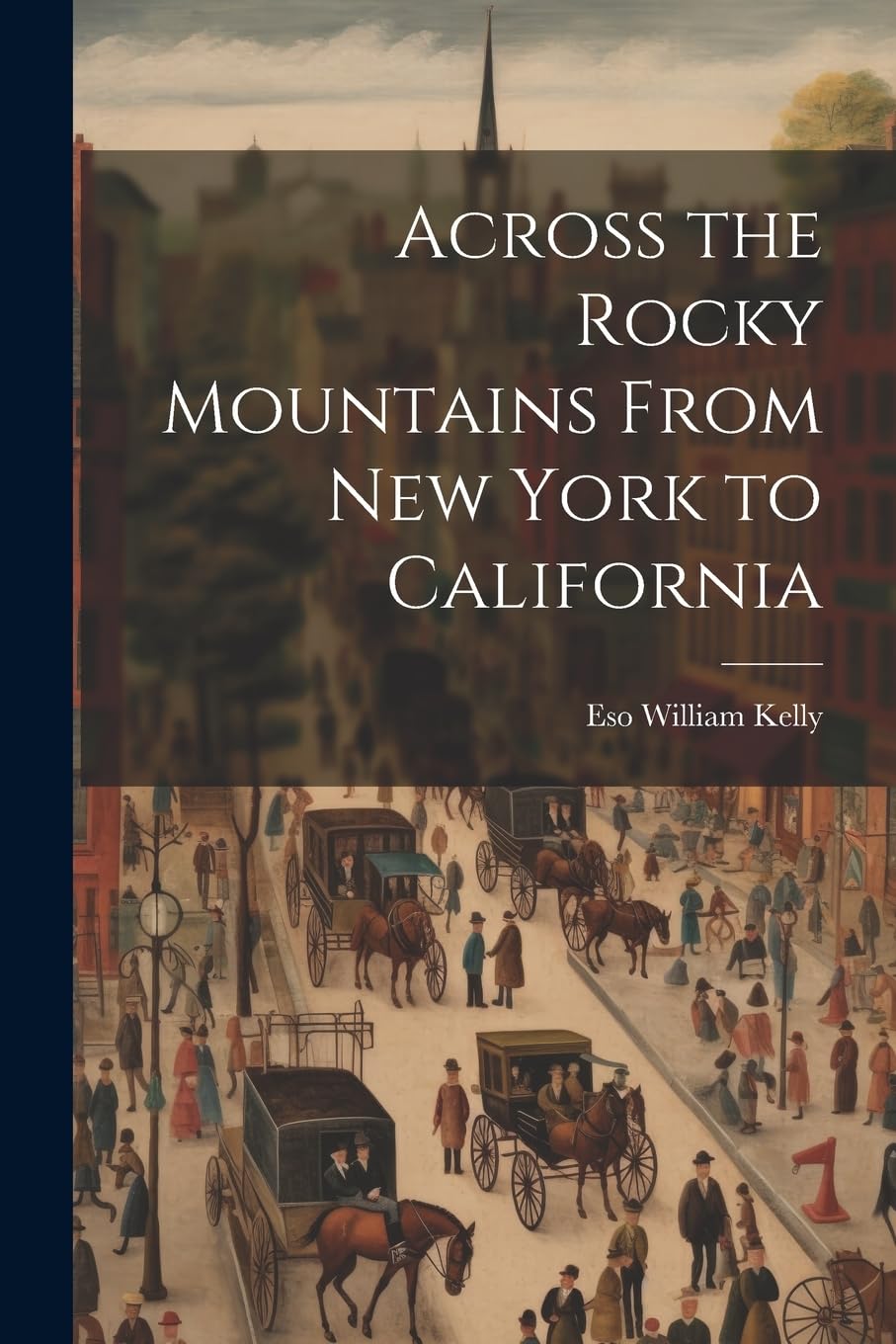 Across the Rocky Mountains From New York to California Mathematics