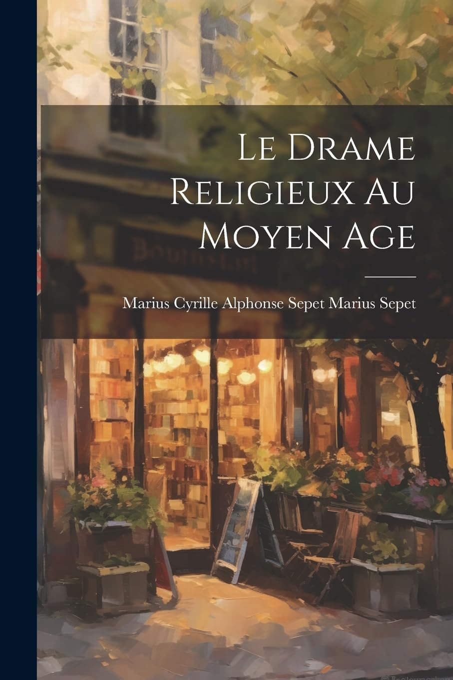 Le Drame Religieux au Moyen Age Contemporary literature