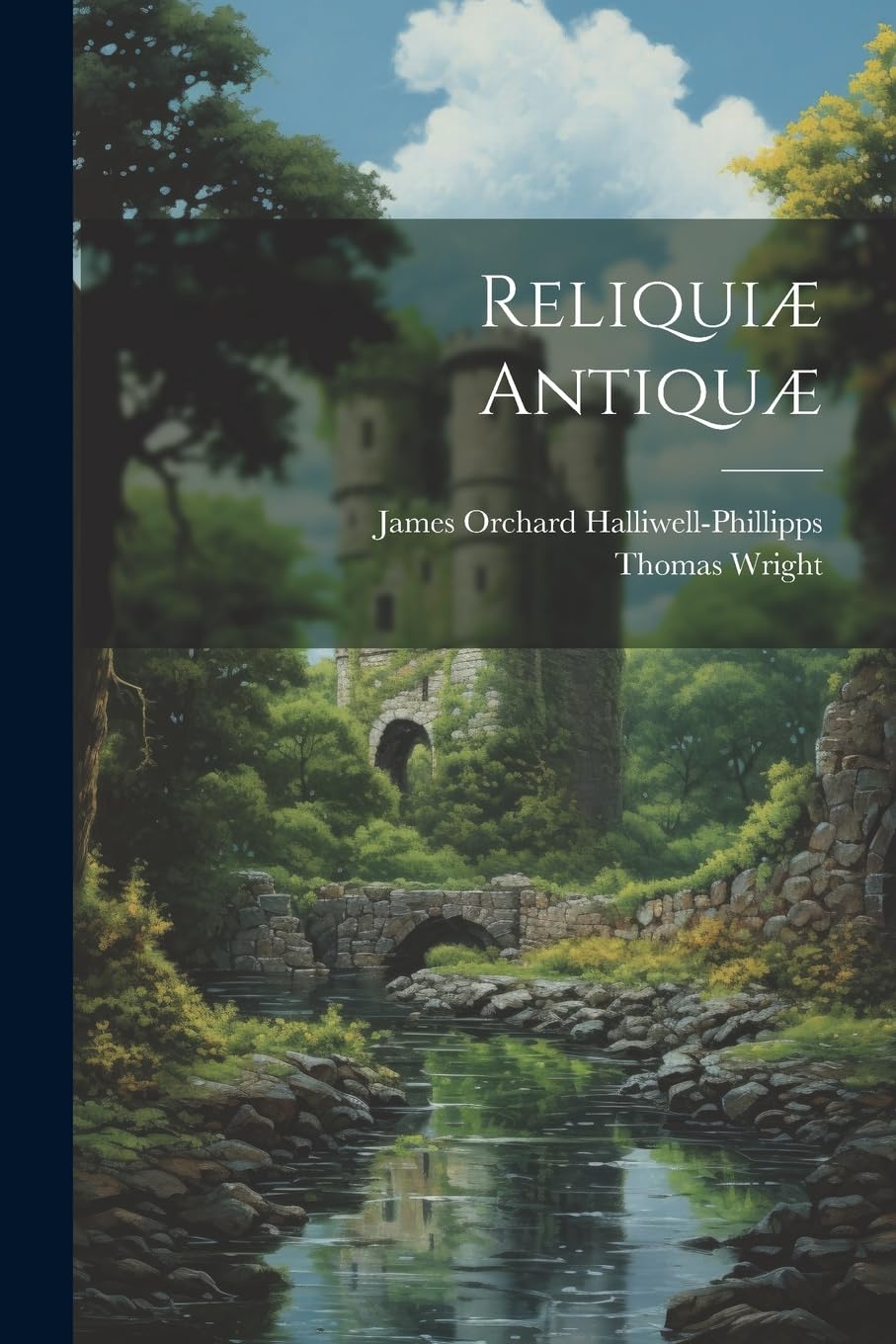 Reliquiæ Antiquæ Historical Fiction