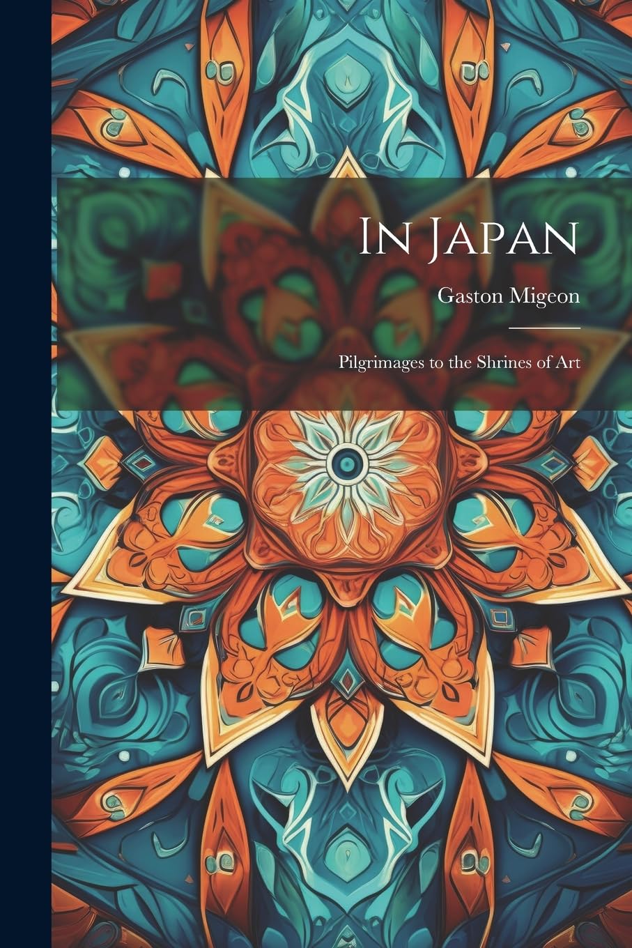 In Japan; Pilgrimages to the Shrines of Art Film, Art & Culture