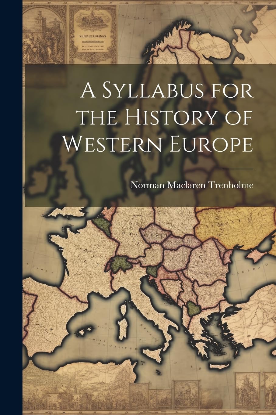 A Syllabus for the History of Western Europe Study Guides