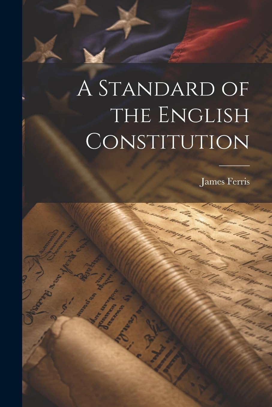 A Standard of the English Constitution Law