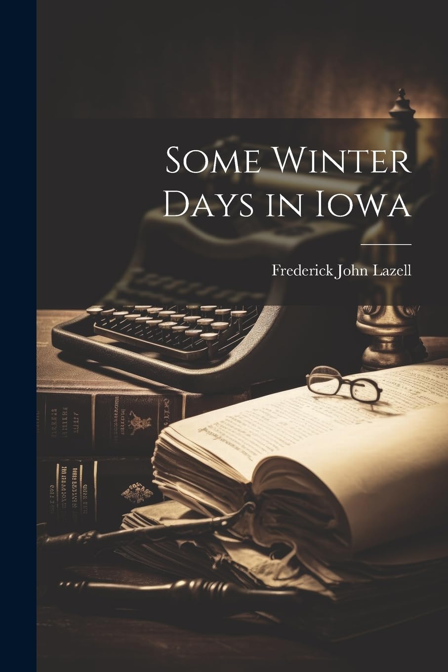 Some Winter Days in Iowa book