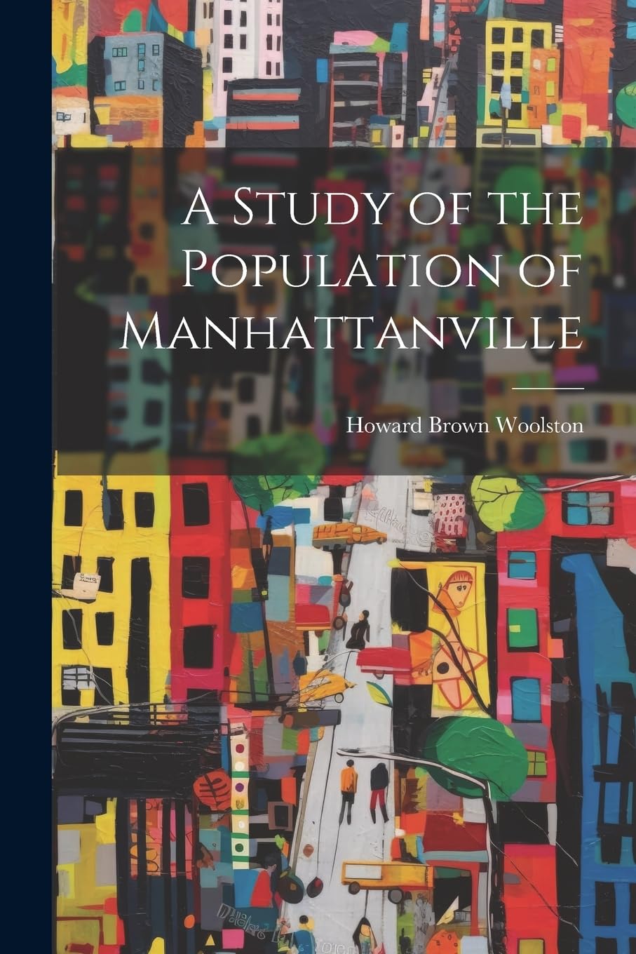 A Study of the Population of Manhattanville book