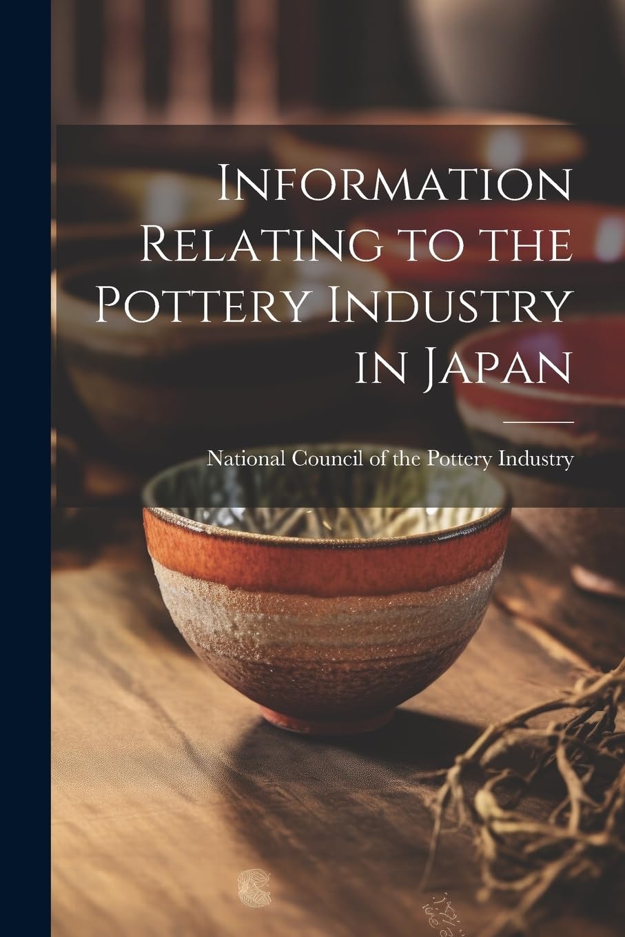 Information Relating to the Pottery Industry in Japan Hobbies & Crafts