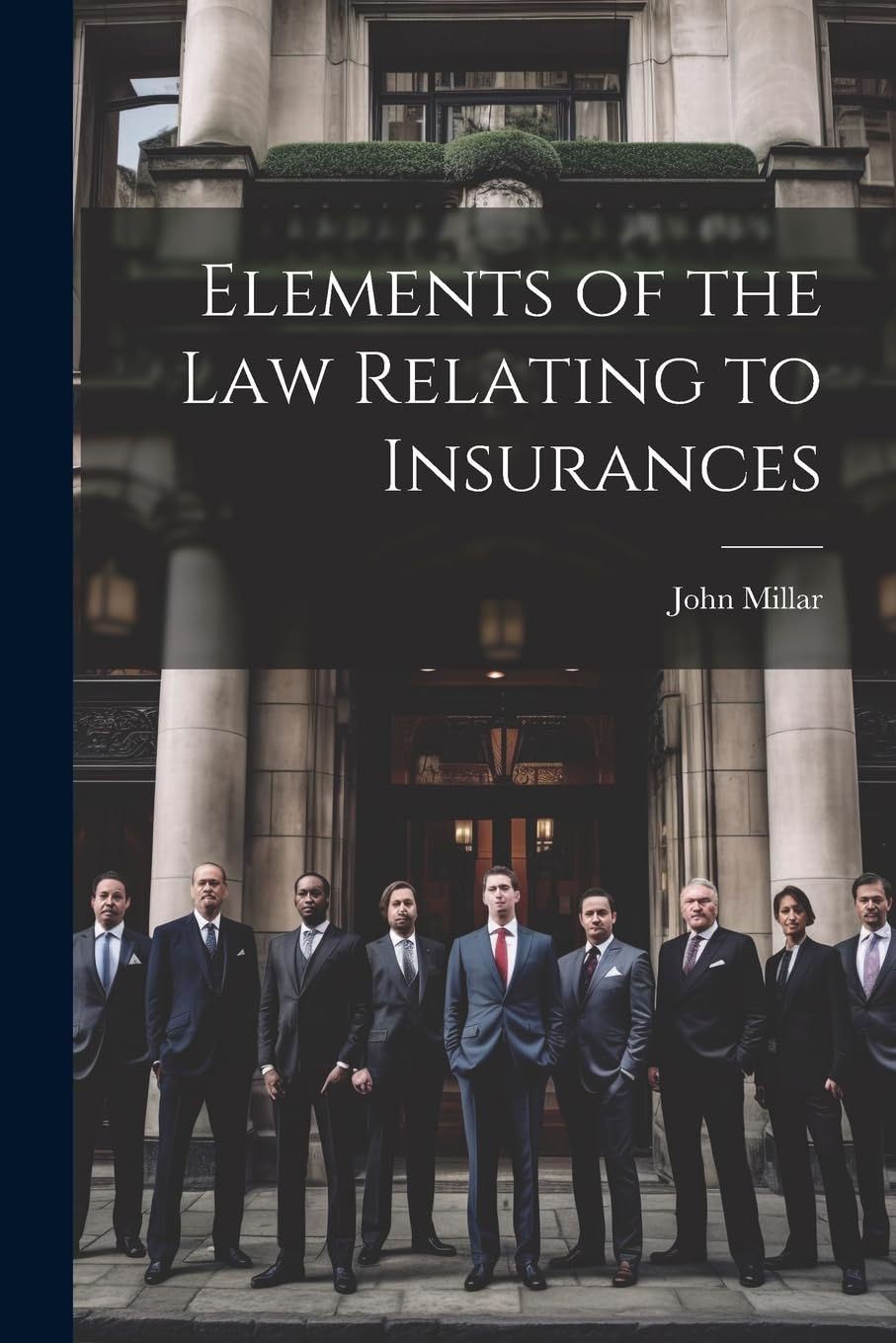 Elements of the law Relating to Insurances Law