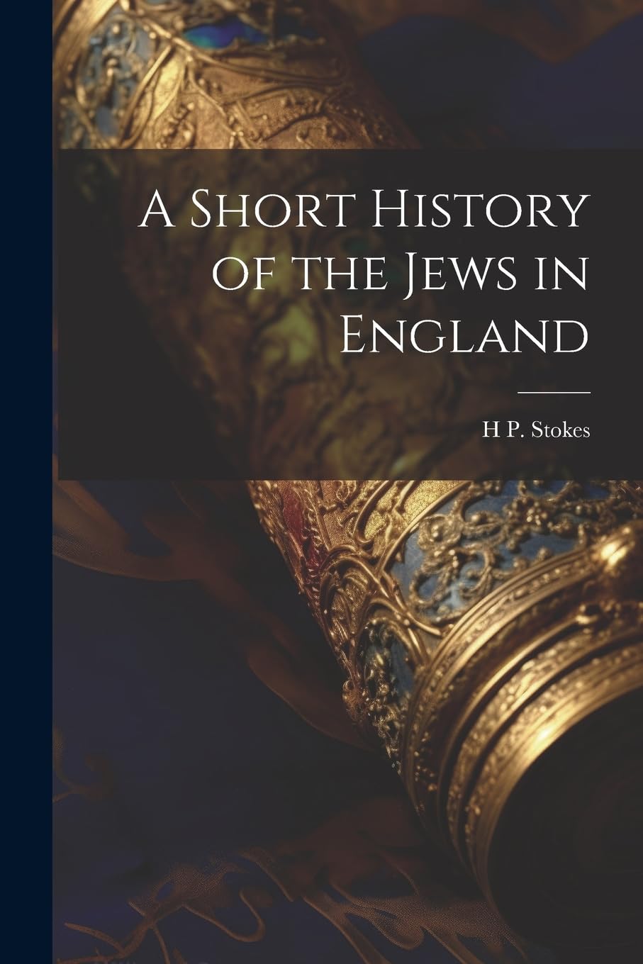 A Short History of the Jews in England Politics & History