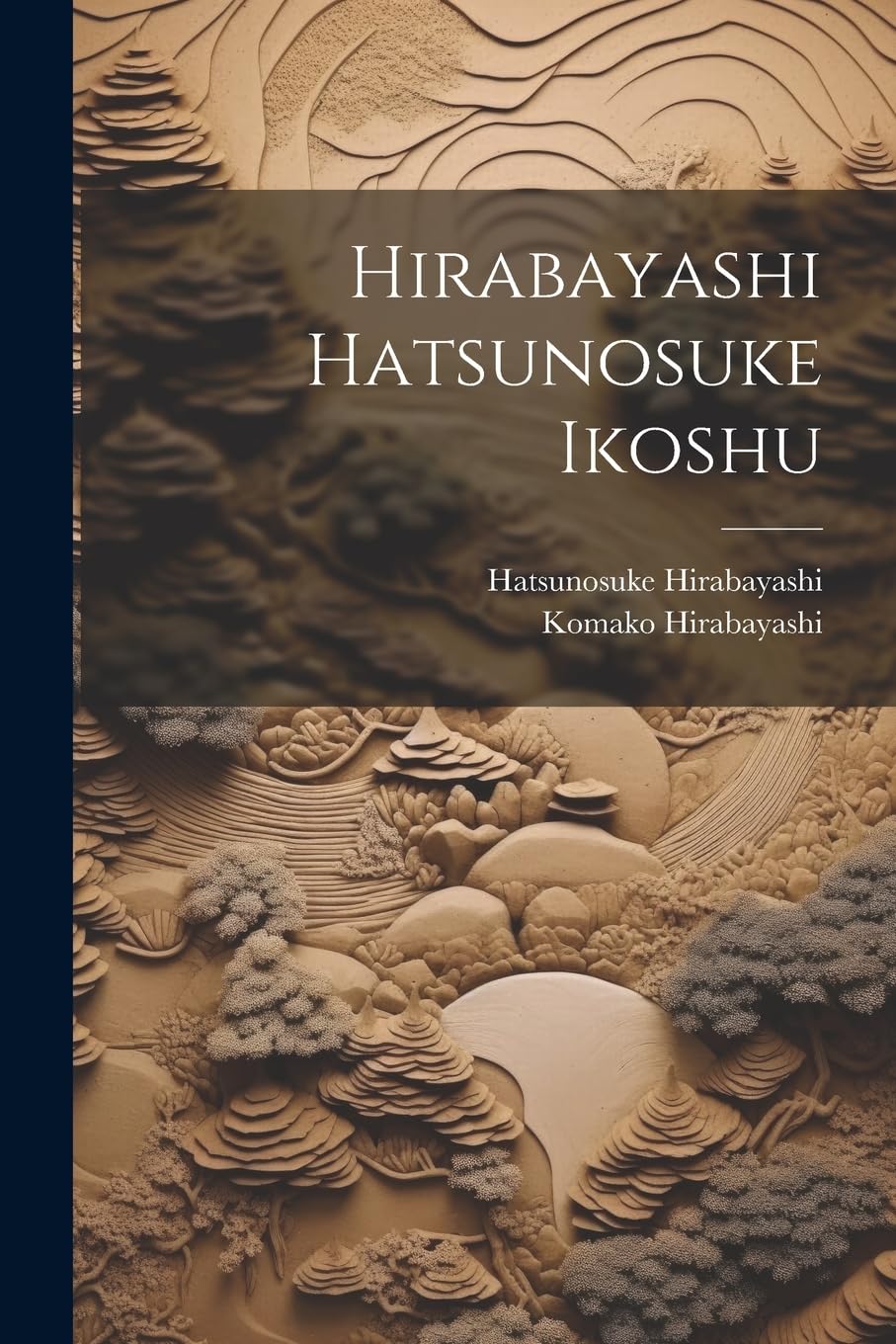 Hirabayashi Hatsunosuke ikoshu Poetry