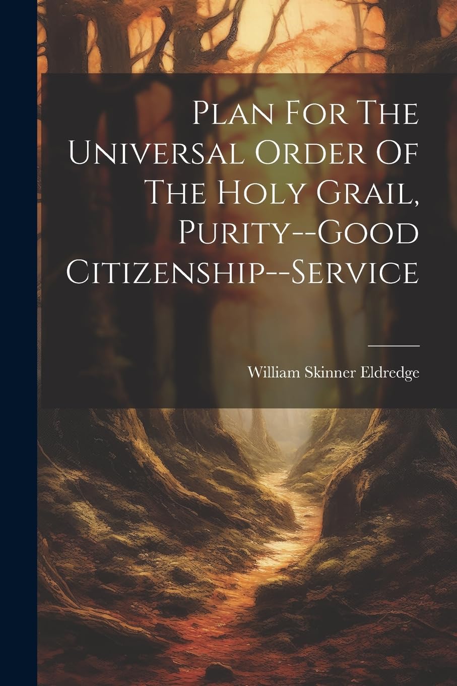 Plan For The Universal Order Of The Holy Grail, Purity--good Citizenship--service book