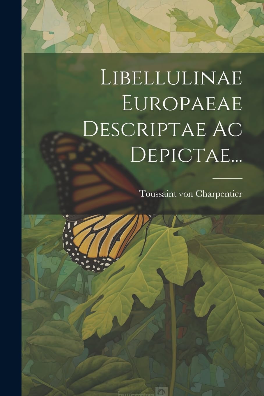 Libellulinae Europaeae Descriptae Ac Depictae... Natural Sciences
