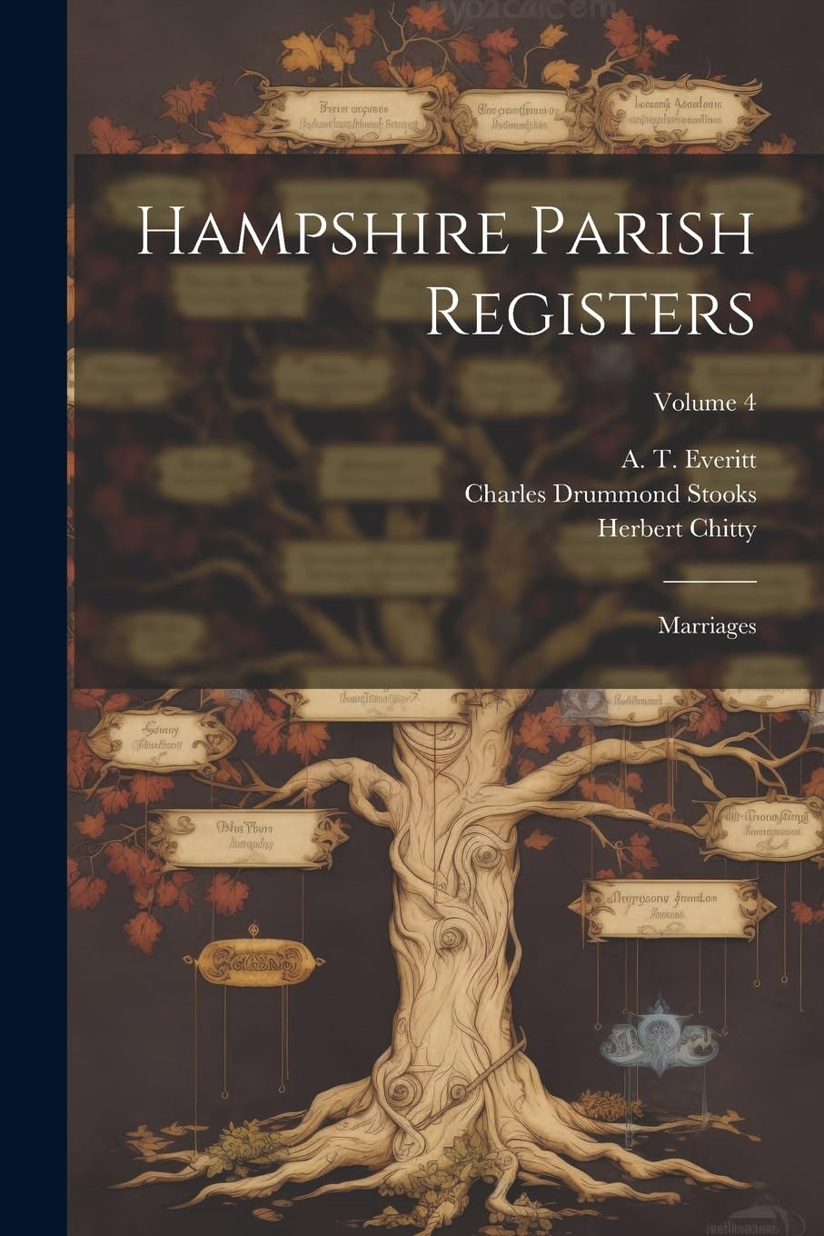 Hampshire Parish Registers: Marriages; Volume 4 Reference Books
