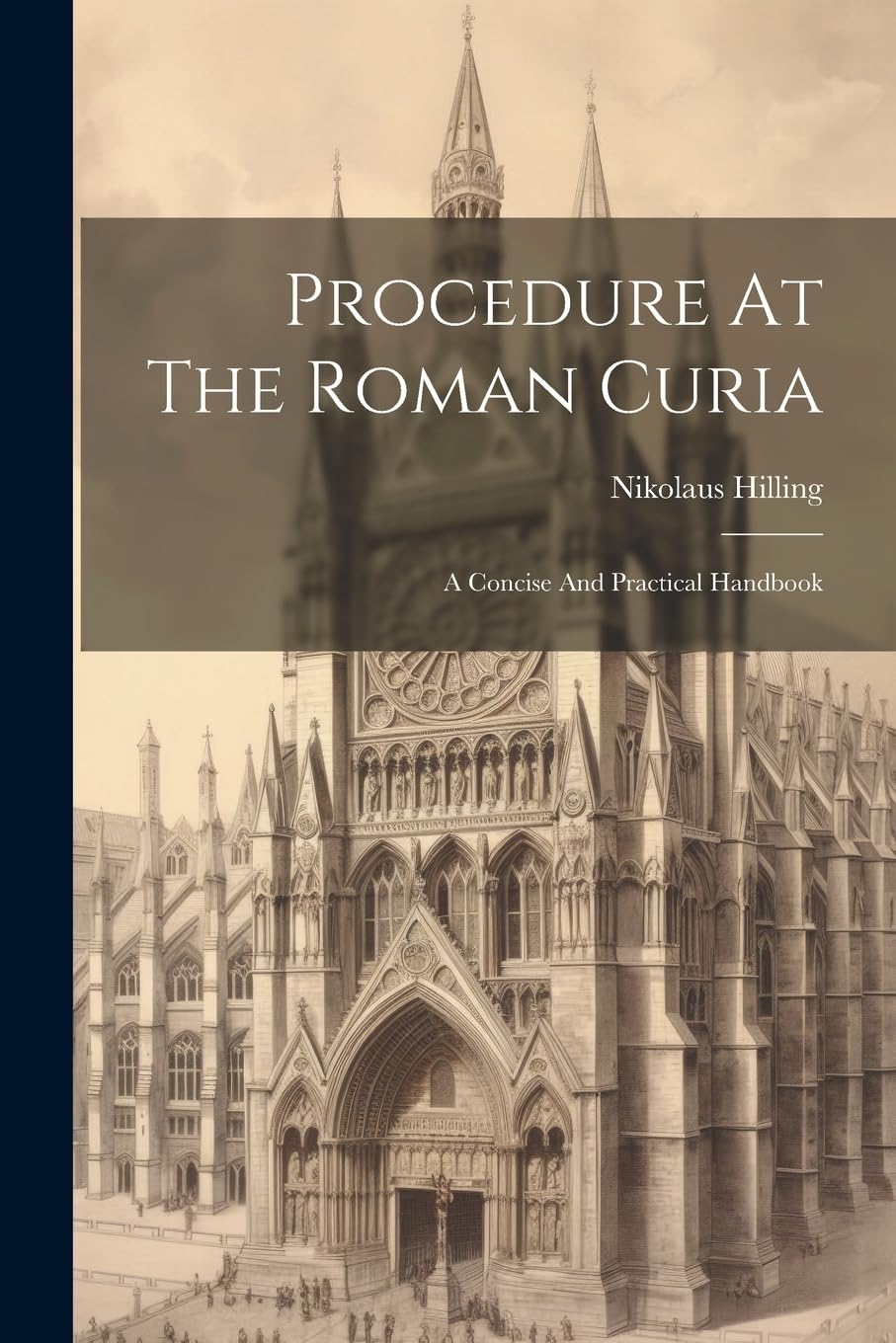 Procedure At The Roman Curia Politics & History