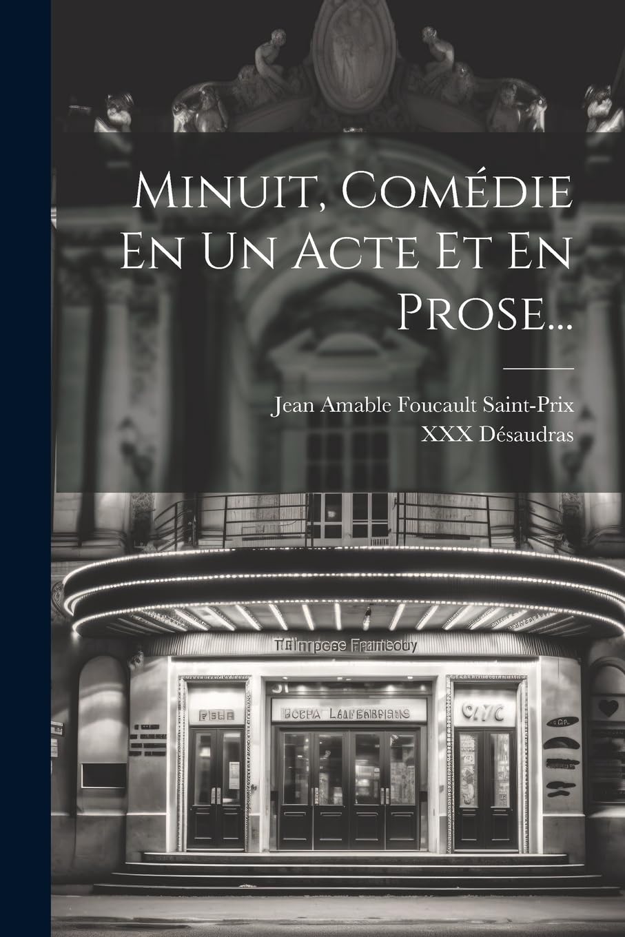 Minuit, Comédie En Un Acte Et En Prose... book