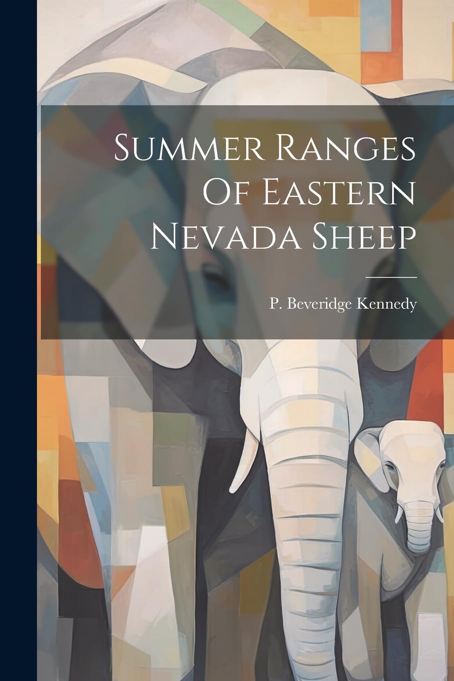 Summer Ranges Of Eastern Nevada Sheep book