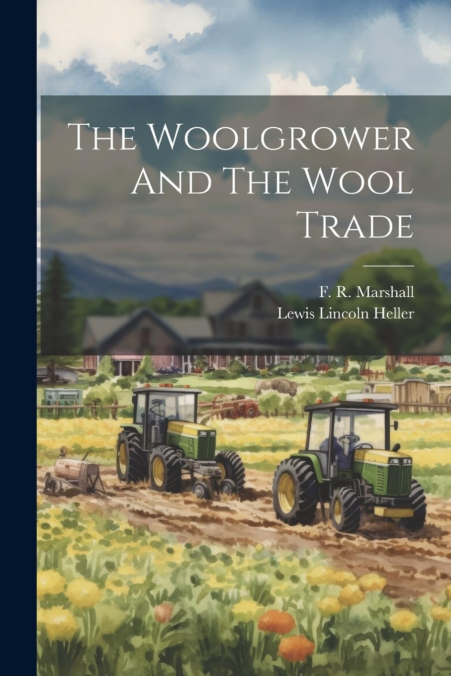 The Woolgrower And The Wool Trade Business, Finance & Career