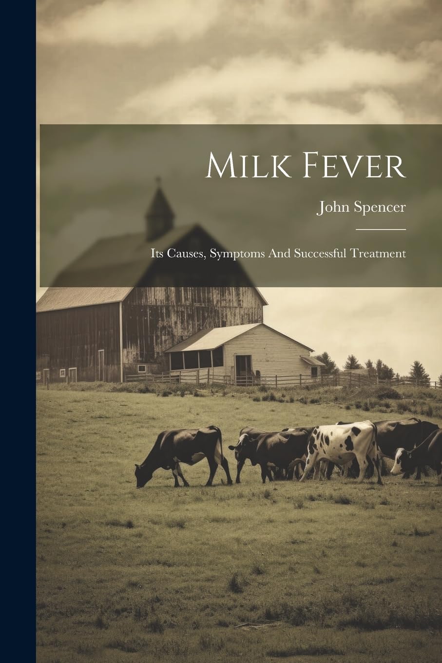 Milk Fever: Its Causes, Symptoms And Successful Treatment Natural Sciences
