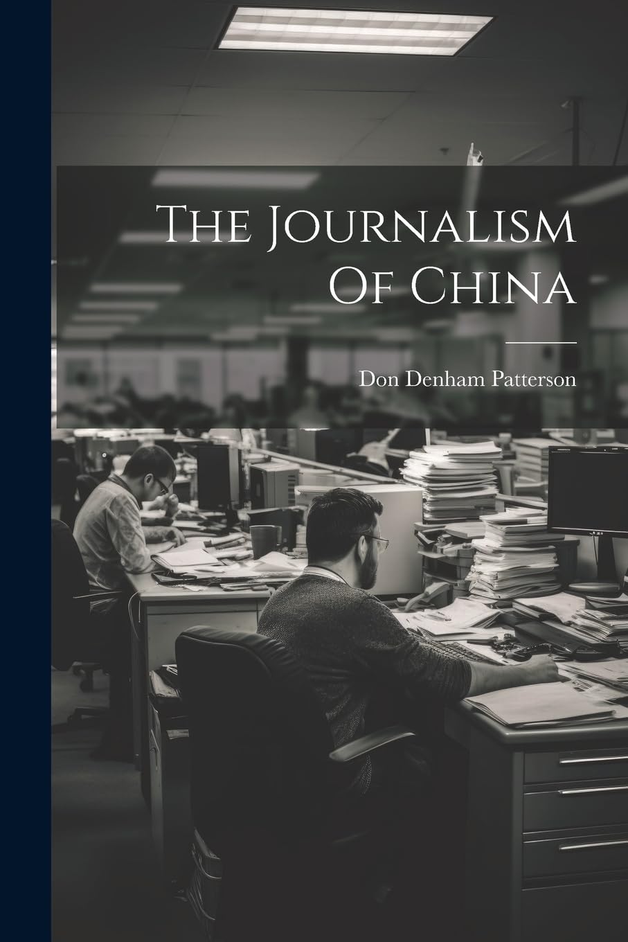 The Journalism Of China book
