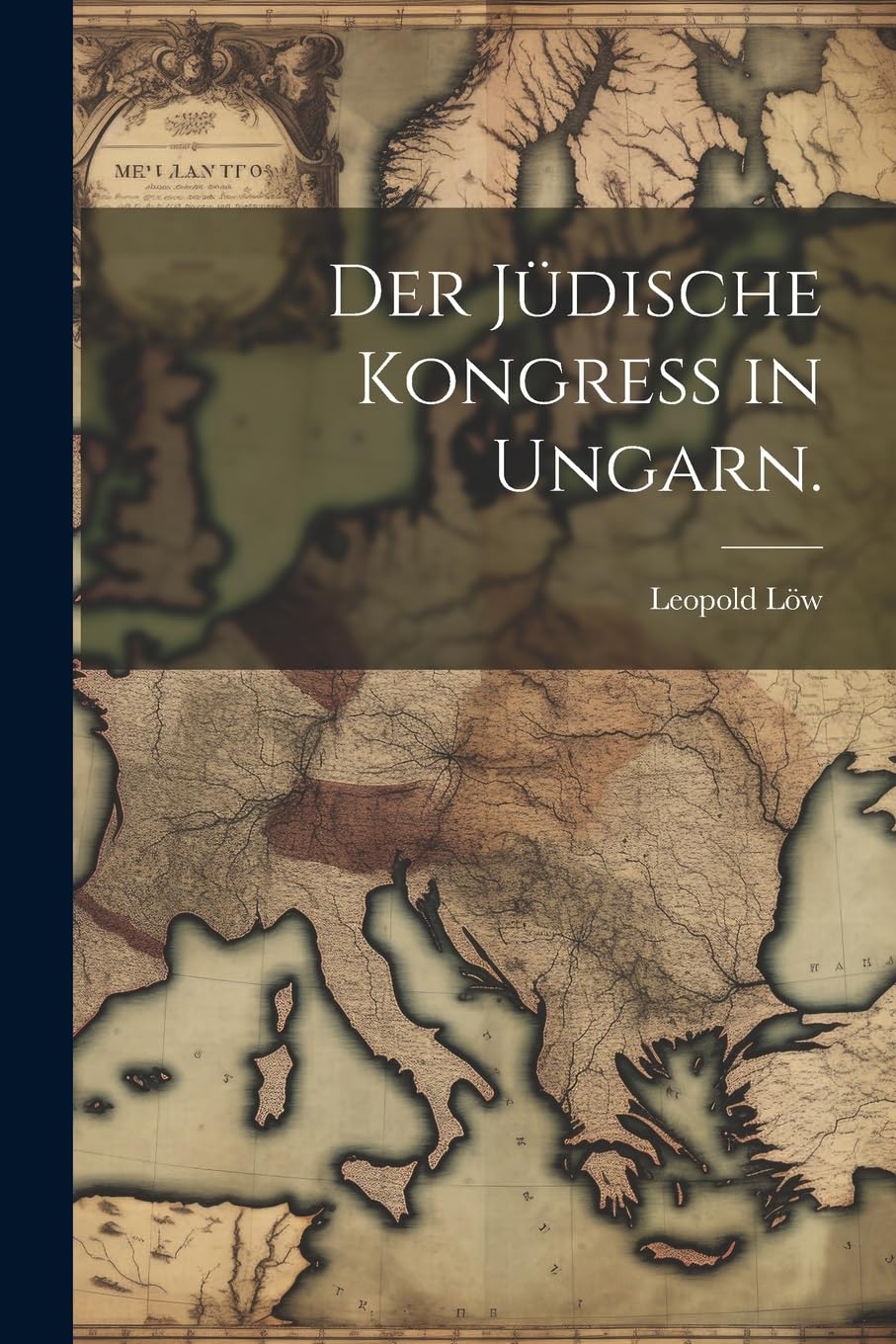 Der jüdische Kongress in Ungarn. Politics & History