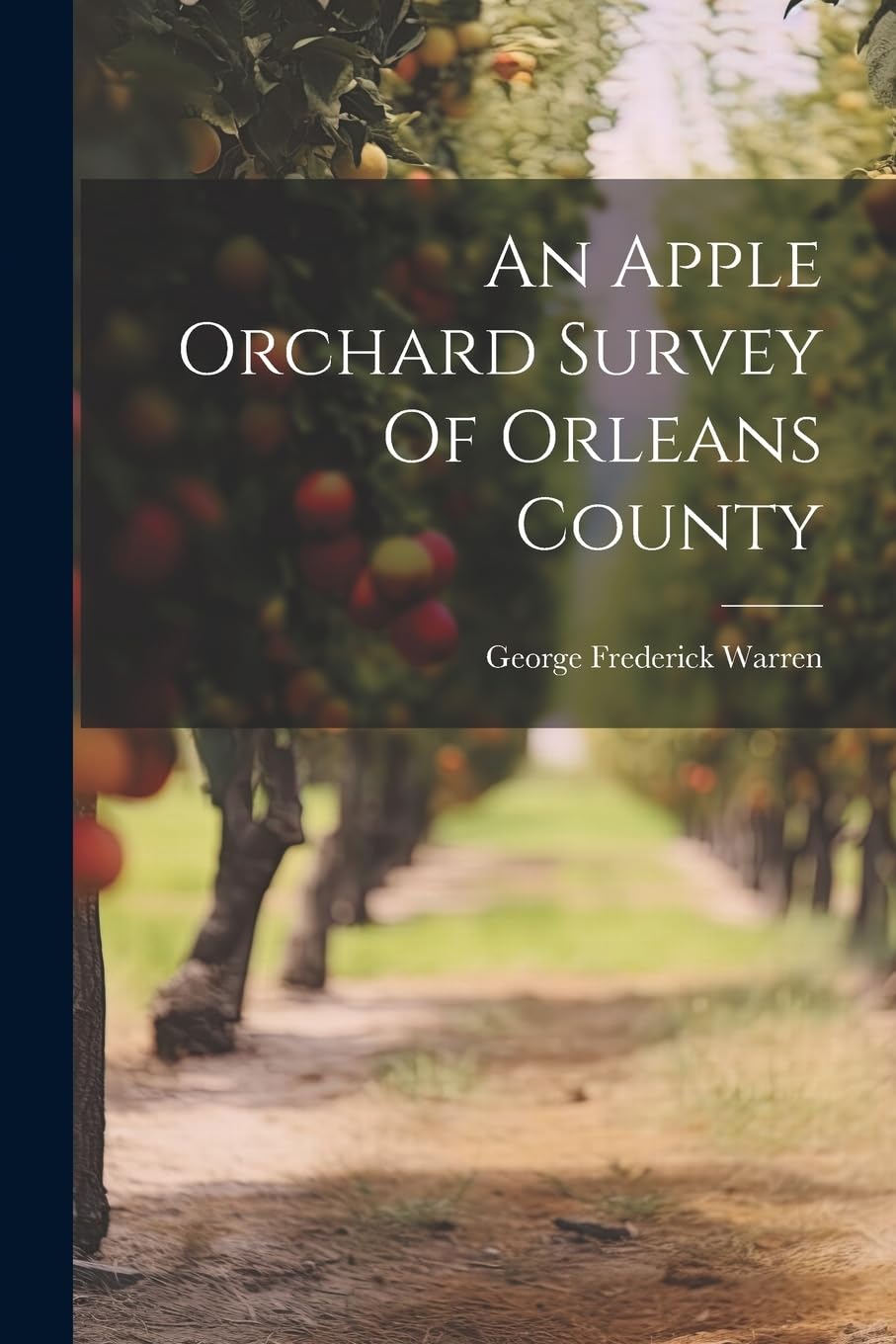 An Apple Orchard Survey Of Orleans County Garden & Plants