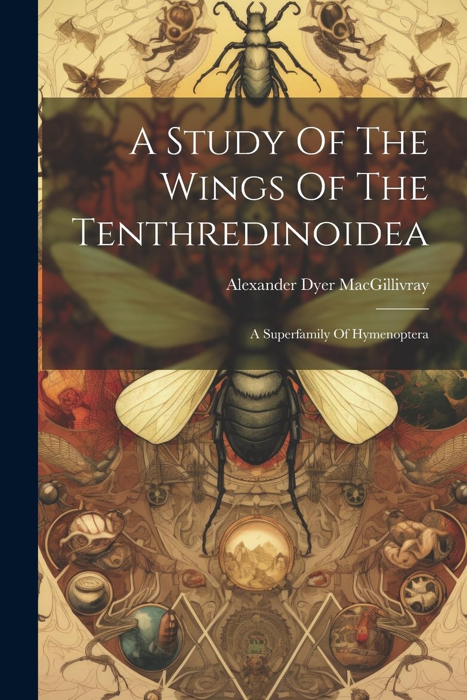 A Study Of The Wings Of The Tenthredinoidea: A Superfamily Of Hymenoptera Mathematics