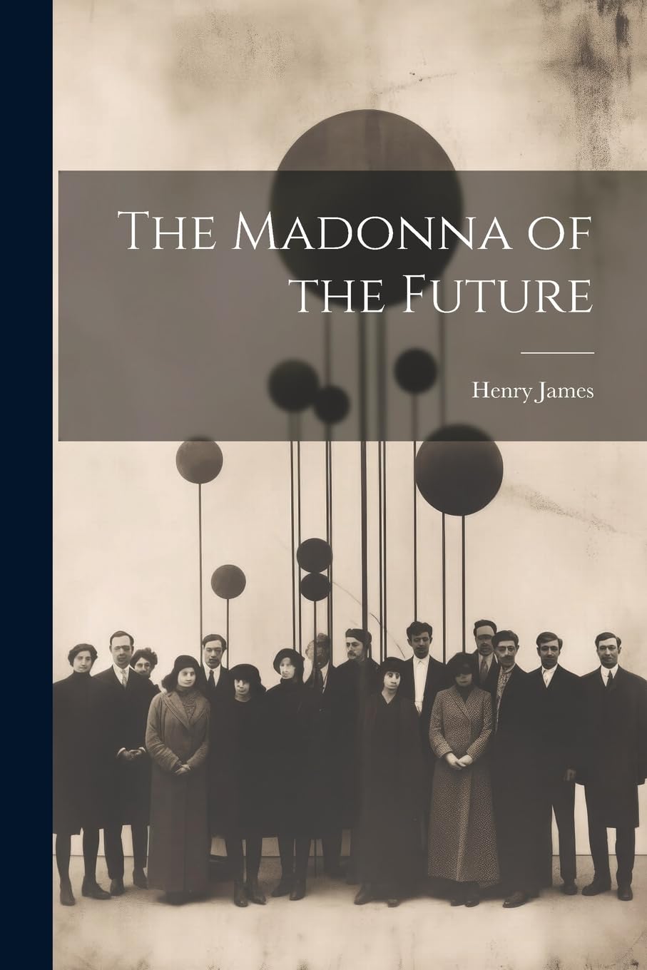 The Madonna of the Future Film, Art & Culture